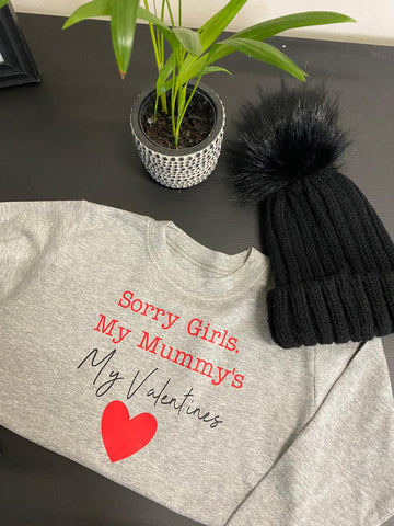 Sorry Girls Mummy’s my valentine long sleeved top